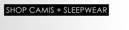 shop nursing camis and sleepwear