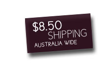 Fast shipping Australia wide at just $8.50 - click here for details