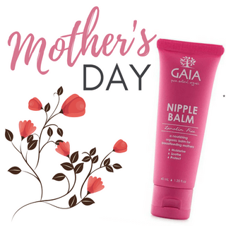 Receive a FREE Gaia Nipple Balm with all orders over $220 for Mother's Day