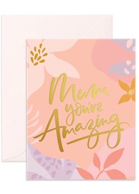 Fox & Fallow - Mum You're Amazing Greeting Card